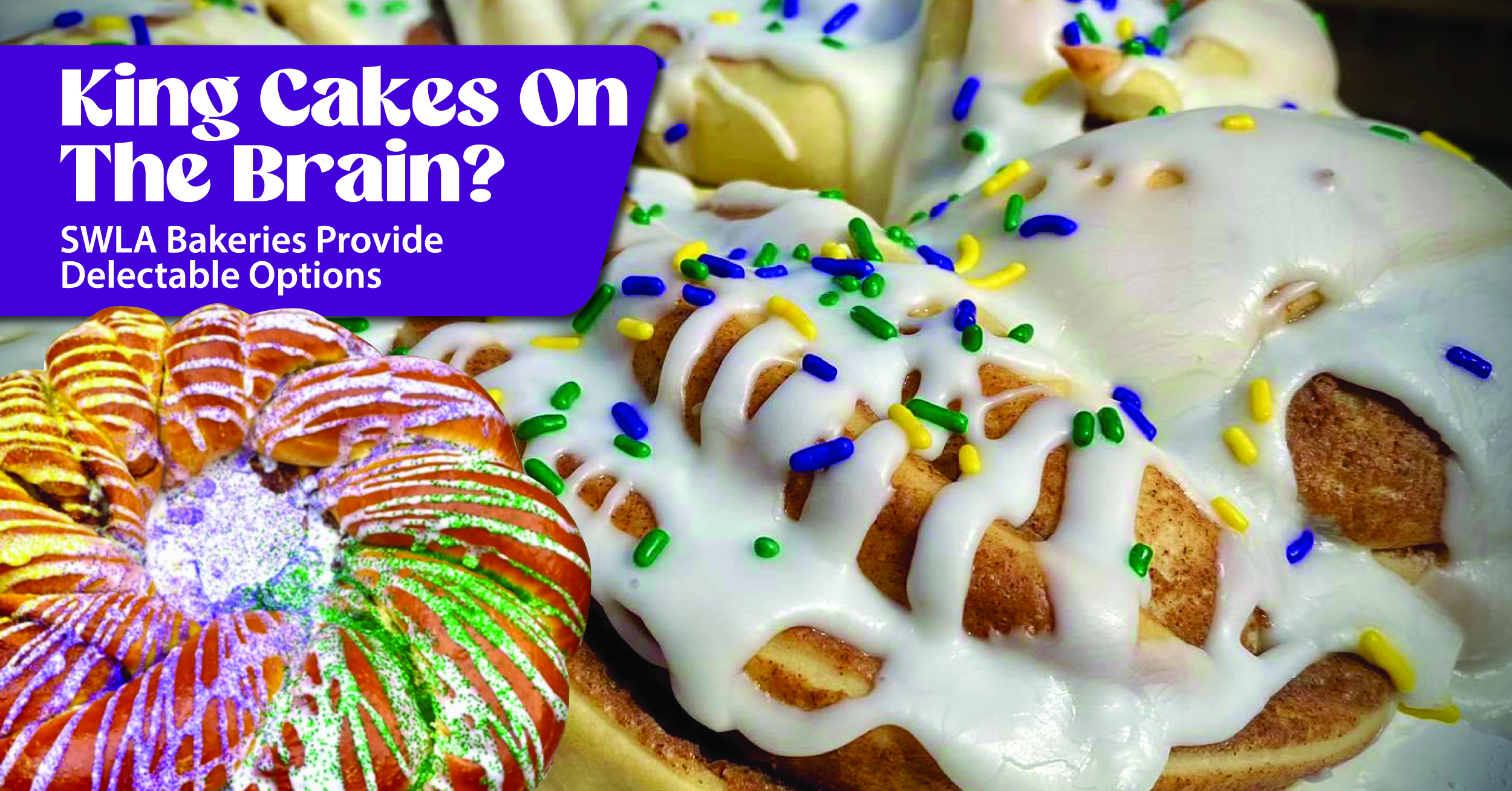 King Cakes On The Brain? SWLA Bakeries Provide Delectable Options ...